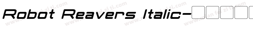 Robot Reavers Italic字体转换